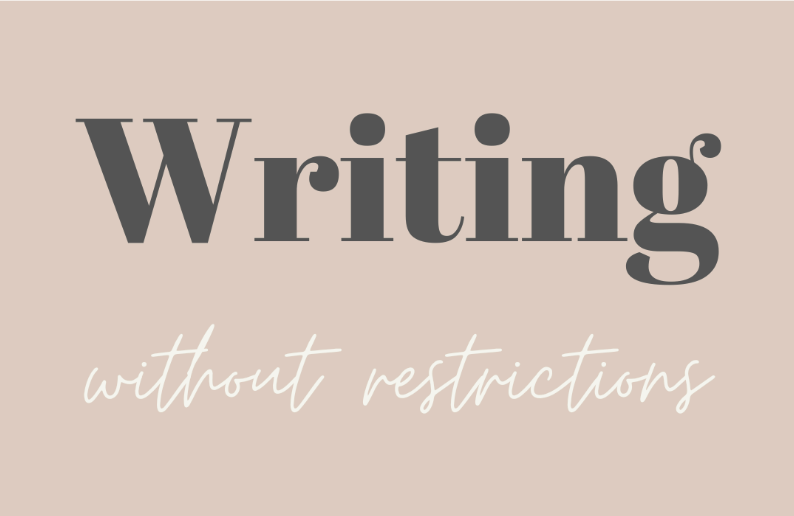 The Benefits of Writing Without Restrictions - Write On! Learning