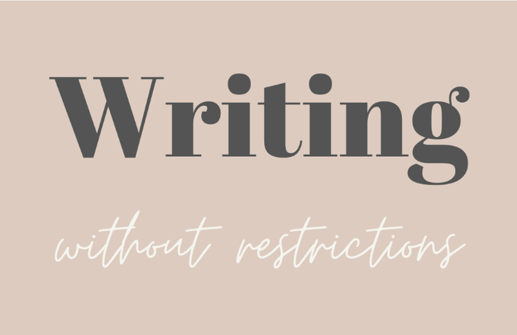 The Benefits of Writing Without Restrictions – Write On! Learning