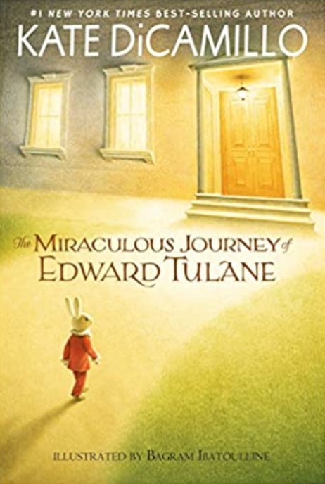 The Miraculous Journey of Edward Tulane by Kate DiCamillo - Write On! Creative Writing Center